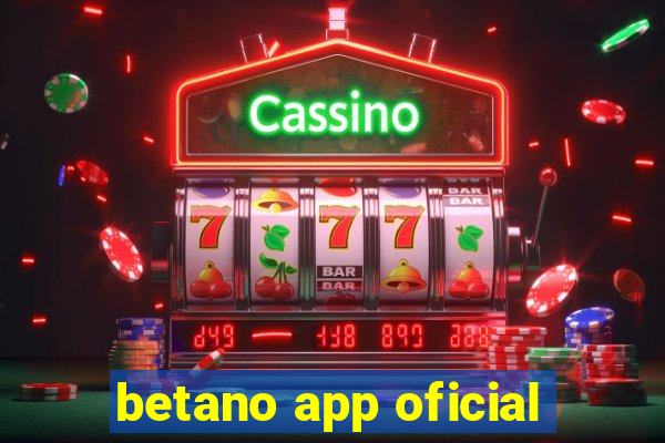 betano app oficial